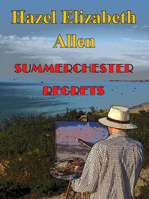 cover image of Summerchester Regrets